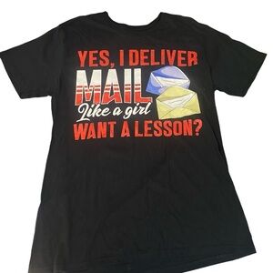 Yes I Deliver Mail Like A Girl Novelty Tee Short Sleeve Black Size Large